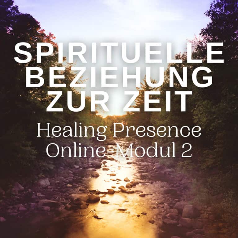 HP Online-Modul 2 – Spirituelle Beziehung zur Zeit